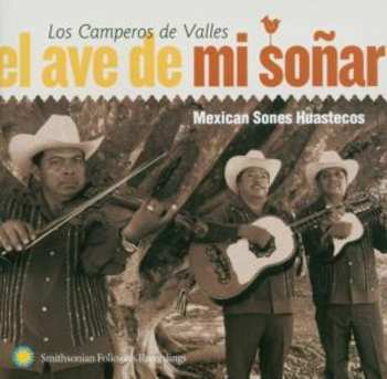 Album Los Camperos De Valles: El Ave De Mi Soñar