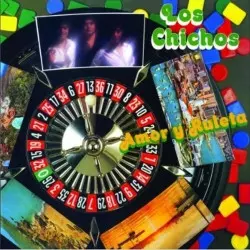 Los Chichos: Amor Y Ruleta