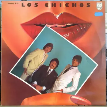 Los Chichos: Dejame Solo