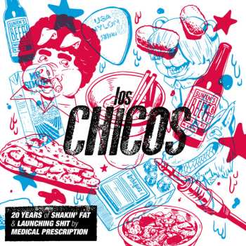 2LP Los Chicos: 20 Years Of Shakin' Fat & Launching Shit By Medical Prescription