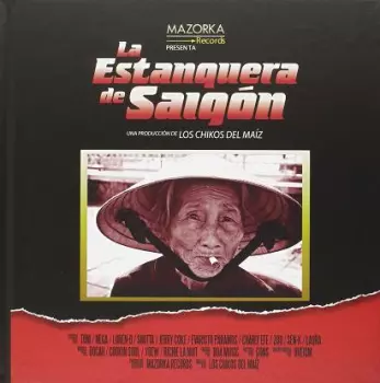 La Estanquera De Saigón