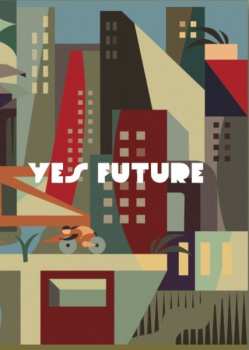 CD Los Chikos Del Maiz: Yes Future