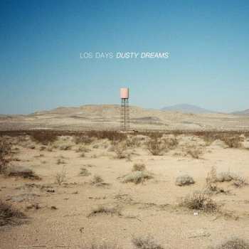 LP Los Days: Dusty Dreams