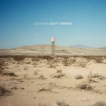 Los Days: Dusty Dreams