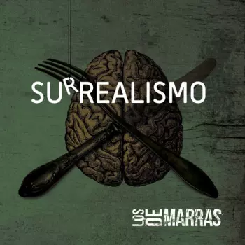 Los De Marras: Surrealismo