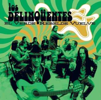 Album Los Delinquentes: El Verde Rebelde Vuelve