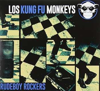 Album Los Kung Fu Monkeys: Rudeboy Rockers