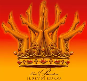 Los Planetas: El Rey De España