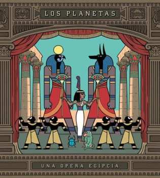 Album Los Planetas: Una Ópera Egipcia