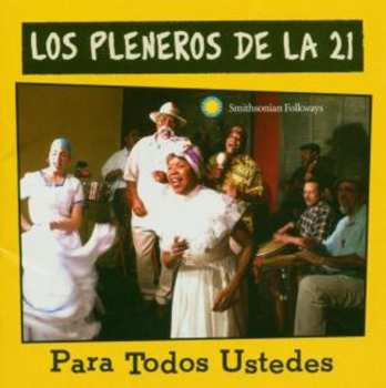Album Los Pleneros De La 21: Para Todos Ustedes