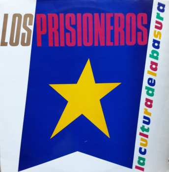 Album Los Prisioneros: La Cultura De La Basura