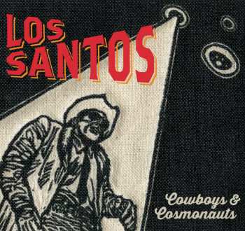 Album Los Santos: Cowboys & Cosmonauts