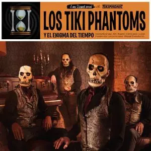 Los Tiki Phantoms: Y El Enigma Del Tiempo