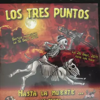 Los Tres Puntos: Hasta La Muerte