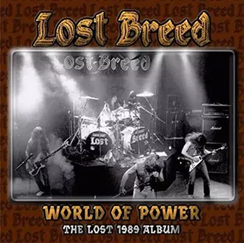 Lost Breed: World Of Power - The Lost 1989 Album