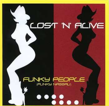 Album Lost 'N' Alive: Funky People (Funky Nassau)