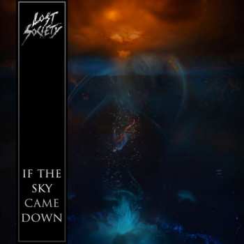 CD Lost Society: If The Sky Came Down LTD