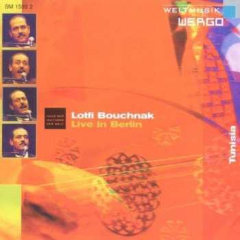 Album لطفي بوشناق: Live In Berlin