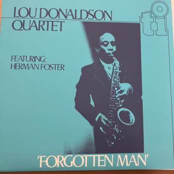 LP Lou Donaldson Quartet: 'Forgotten Man' CLR | LTD | NUM