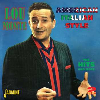 Album Lou Monte: America Italian Style: The Hits And More