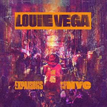 10SP/Dobozkészlet Louie Vega: Expansions In The NYC (The 45) LTD