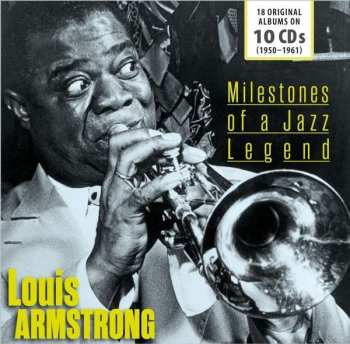 10CD/Dobozkészlet Louis Armstrong: Milestones Of A Jazz Legend
