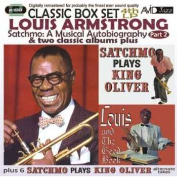 2CD Louis Armstrong: Satchmo, A Musical Autobiography Part 2 & Two Classic Albums Plus