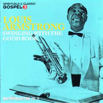 Album Louis Armstrong: Swinging With The Good Book