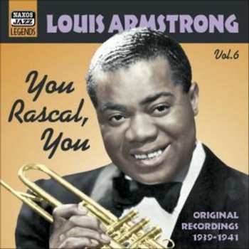 Album Louis Armstrong: You Rascal, You (Vol.6)