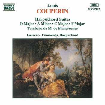Album Louis Couperin: Harpsichord Suites D Major • A Minor • C Major • F Major / Tombeau De M. De Blancrocher