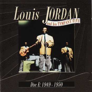 5CD Louis Jordan And His Tympany Five: Louis Jordan And His Tympany Five