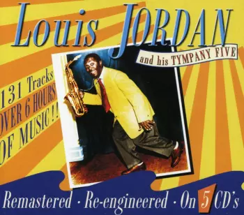 Louis Jordan And His Tympany Five: Louis Jordan And His Tympany Five