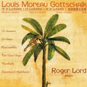 Album Louis Moreau Gottschalk: Selected Works