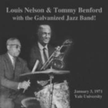 Album Louis Nelson: Louis Nelson & Tommy Benford With The Galvanized Jazz Band!