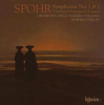 Album Louis Spohr: Symphonies Nos 1 & 2 - Concert Overture In F Major