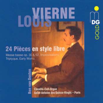 3CD Louis Vierne: 24 Pièces En Style Libre