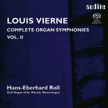 SACD Louis Vierne: Complete Organ Symphonies Vol. II