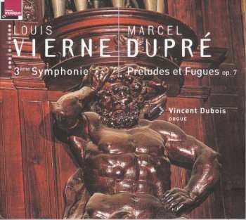 Album Marcel Dupré: Symphony 3 : Preludes Et Fugue Op. No.7