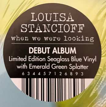 LP Louisa Stancioff: When We Were Looking CLR | LTD