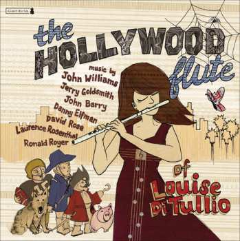 Album Louise Di Tullio: The Hollywood Flute Of Louise DiTullio