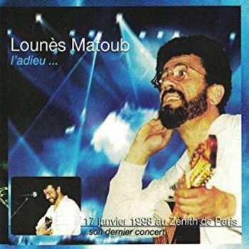Album Matoub Lounes: L'Adieu ...