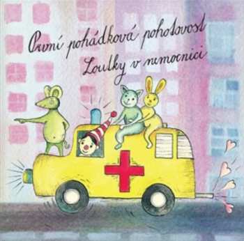 Album Loutky v nemocnici: První Pohádková Pohotovost