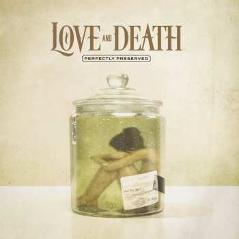 LP Love And Death: Perfectly Preserved LTD | CLR