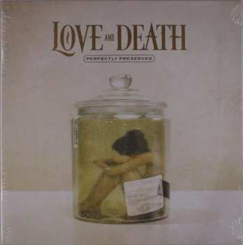 LP Love And Death: Perfectly Preserved (limited Edition) (gold Vinyl)