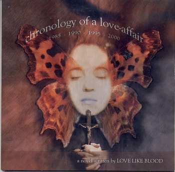 CD Love Like Blood: Chronology Of A Love-Affair