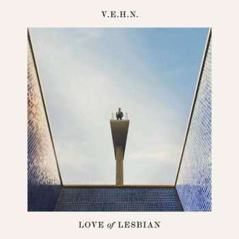 CD Love Of Lesbian: V.E.H.N.