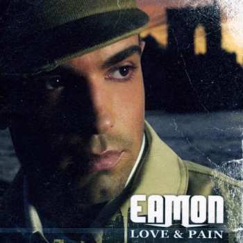 CD Eamon: Love & Pain