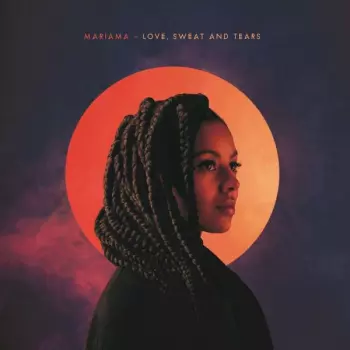 Mariama: Love, Sweat & Tears
