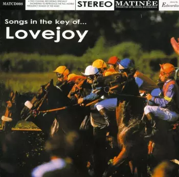 Songs In The Key Of Lovejoy