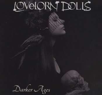 Album Lovelorn Dolls: Darker Ages